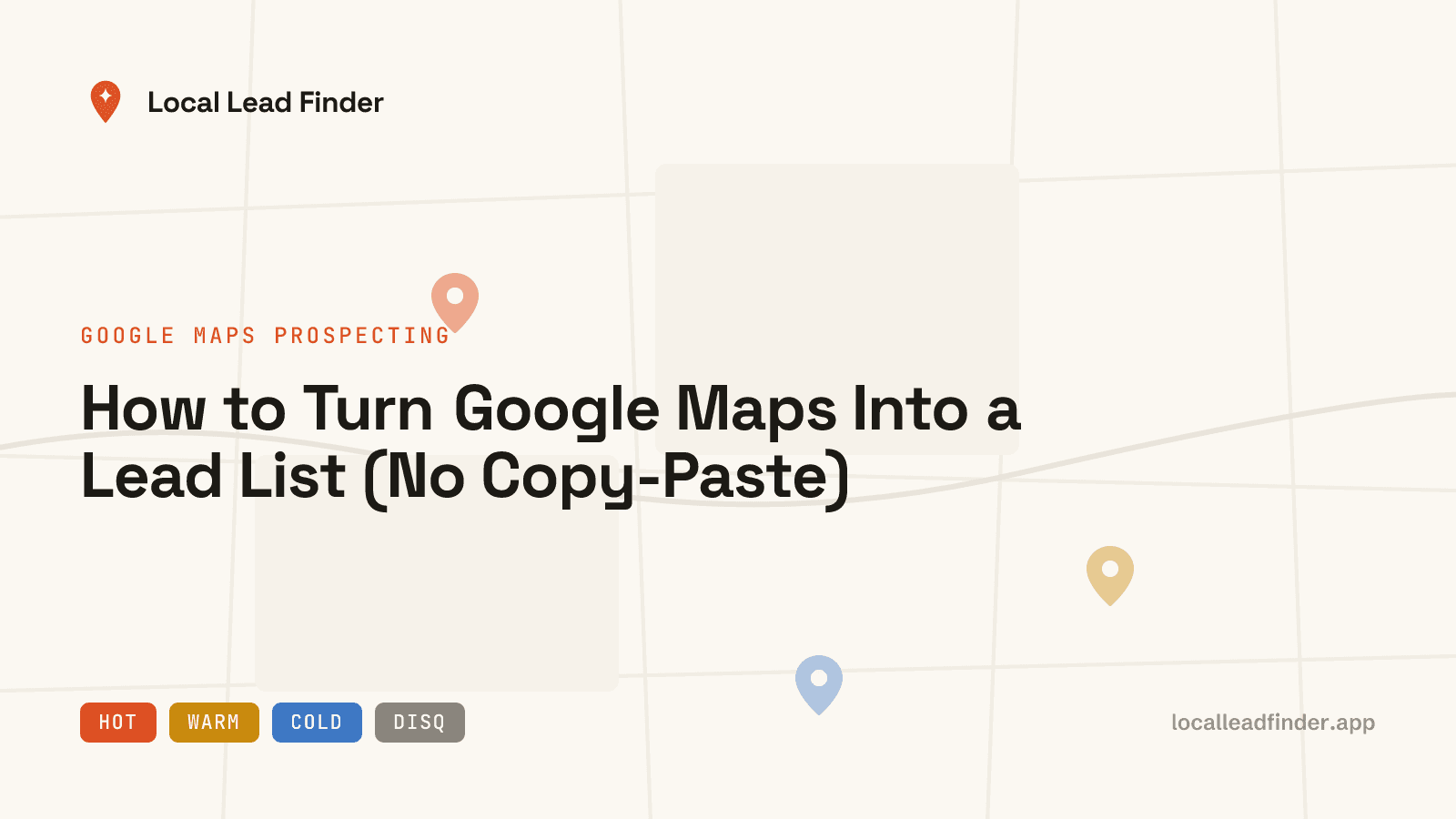 A Google Maps search for 'dentists in Brooklyn' on the left, and on the right a clean lead list with ratings, contact details, and HOT/WARM/COLD grades.